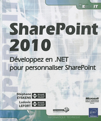 Stéphane Eyskens - Sharepoint 2010 - Développez en.Net pour personnaliser Sharepoint.