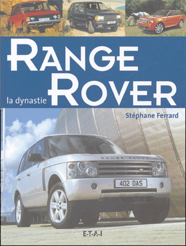 Stéphane Ferrard - Range Rover - La dynastie.