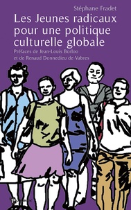 Stéphane Fradet - Les jeunes radicaux pour une politique culturelle globale.