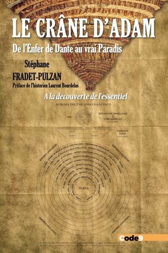Stéphane Fradet-Pulzan - Le crâne d'Adam - De l'enfer de Dante au paradis.