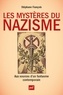 Stéphane François - Les mystères du nazisme - Aux sources d'un fantasme contemporain.