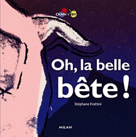 Stéphane Frattini - Oh la belle bête !.