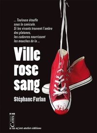 Stéphane Furlan - Ville rose sang.