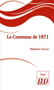 Stéphane Gacon - La Commune de 1871.