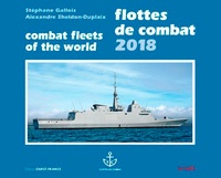 Stéphane Gallois et Alexandre Sheldon-Duplaix - Flottes de combat.