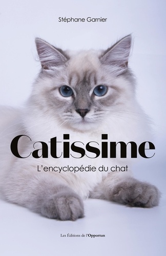 Catissime. L'encyclopédie du chat