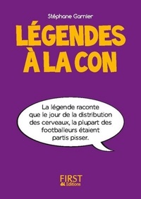 Ebook pour smartphone télécharger Légendes à la con (Litterature Francaise) RTF DJVU par Stéphane Garnier
