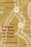 Stéphane Gendron - L'origine des noms de lieux en France - Essai de toponymie.