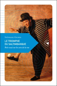 Le triomphe du saltimbanque