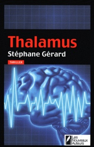 Stéphane Gérard - Thalamus.