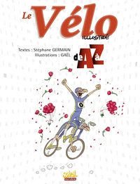 Le Vélo illustré de A à Z