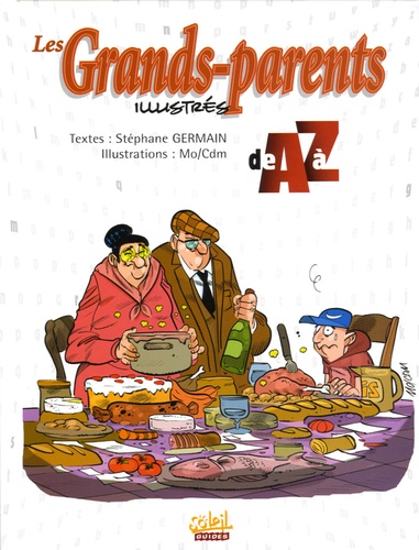 Stéphane Germain - Les Grands-parents illustrés de A à Z.