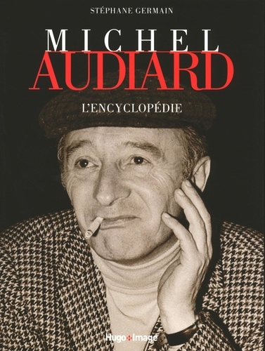Stéphane Germain - Michel Audiard - L'encyclopédie.