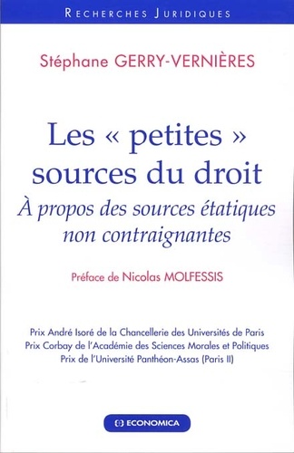Stéphane Gerry-Vernieres - Les "petites" sources du droit - A propos des sources étatiques non contraignantes.