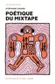 Stéphane Girard - Poétique du mixtape.
