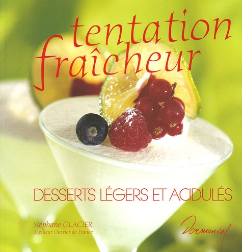 Stéphane Glacier - Tentation fraicheur.