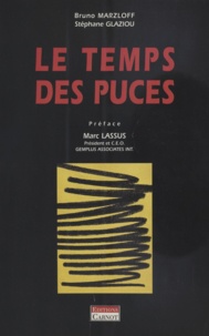 Stéphane Glaziou et Bruno Marzloff - Le temps des puces.