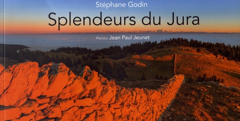 Stéphane Godin - Splendeurs du Jura.