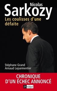 Stéphane Grand et Arnaud Leparmentier - Les coulisses d'une défaite.