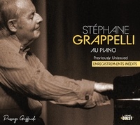 Stephane Grappelli - Stéphane Grappelli au piano - Enregistrements inédits.