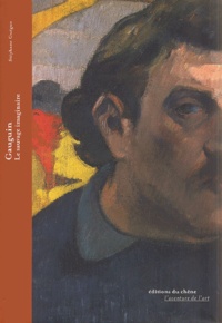 Stéphane Guégan - Gauguin - Le sauvage imaginaire.