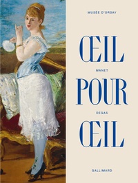 Stéphane Guégan et Isolde Pludermacher - Oeil pour oeil - Manet / Degas.