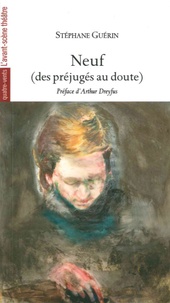 Stéphane Guérin - Neuf (des préjugés au doute).