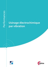 Stéphane Guérin - Usinage électrochimique par vibration.