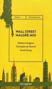 Wall Street malgré moi