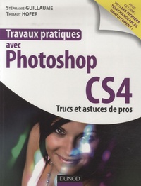 Stéphane Guillaume et Thibaut Hofer - Travaux pratique avec Photoshop CS4.