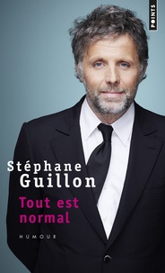 Stéphane Guillon - Tout est normal.