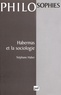 Stéphane Haber - Habermas et la sociologie.