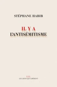Il y a l'antisémitisme