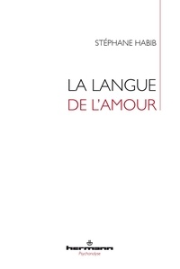 Stéphane Habib - La langue de l'amour.