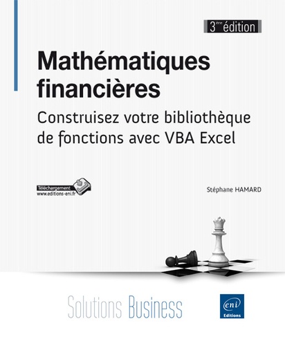 Stéphane Hamard - Mathématiques financières - Construisez votre bibliothèque de fonctions avec VBA Excel.