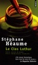 Stéphane Héaume - Le Clos Lothar.
