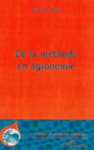 Stéphane Hénin - Methode (de la) en agronomie.