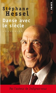 Stéphane Hessel - Danse avec le siècle.