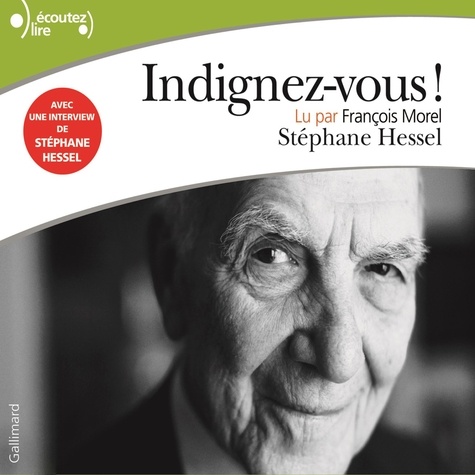 Stéphane Hessel et François Morel - Indignez-vous !.