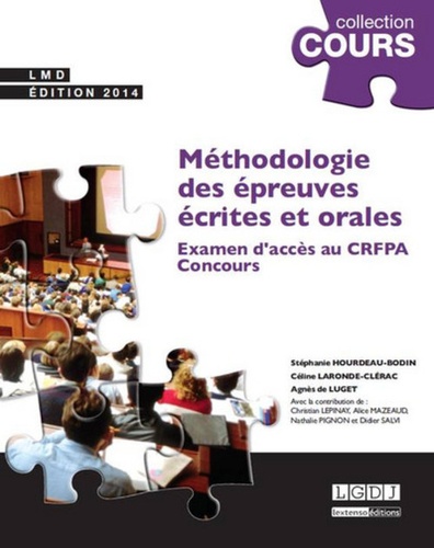 Stéphane Hourdeau-Bodin et Céline Laronde-Clérac - Méthodologie des épreuves écrites et orales - Examen d'accès au CRFPA, Concours.
