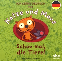 Stéphane Husar et Loïc Méhée - Ich lerne Deutsch mit Katze und Maus - Schau mal, die tiere!.