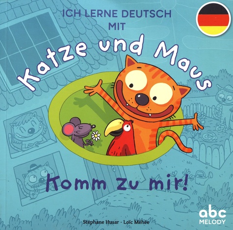 Ich lerne Deutsch mit Katze und Maus. Komm zu mir!