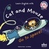 Stéphane Husar et Loïc Méhée - Learn English with Cat and Mouse - Go to Space. 1 CD audio