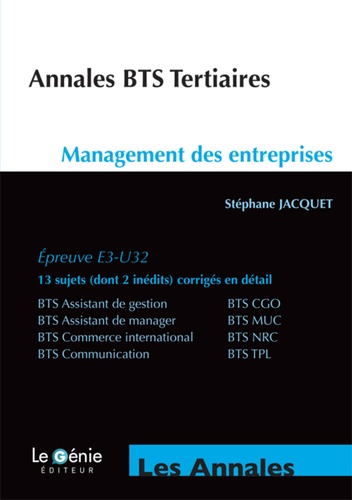 Stéphane Jacquet - Annales BTS tertiaires Management des entreprises - Epreuve E3-U32.