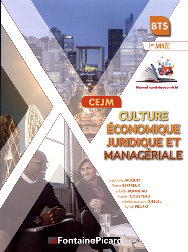 CEJM Culture économique, juridique et managériale BTS 1re année  Edition 2019-2020
