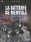 La Batterie de Merville. Juin 1944