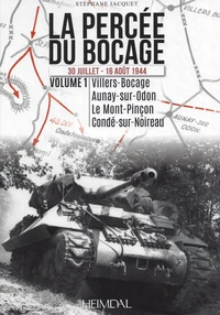 La percée du bocage (30 juillet - 16 août 1944)