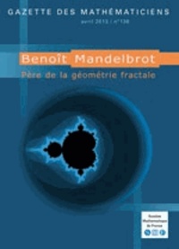 Stéphane Jaffard - Benoît Mandelbrot - Père de la géométrie fractale.