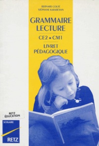 Stéphane Karabétian et Bernard Couté - Grammaire Lecture Ce2 Cm1. Livret Pedagogique.
