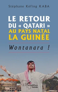 Le retour du « Qatari » au pays natal la Guinée